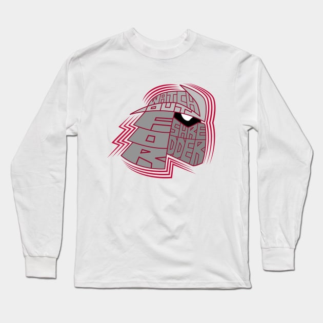 Watch out for Shredder Long Sleeve T-Shirt by VicNeko